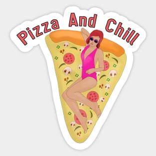 Pizza and Chill Sticker